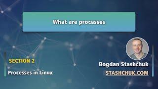 Linux Tutorial: 10 What are processes