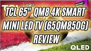 TCL 65 inches QM8 QLED 4K Smart Mini LED TV (65QM850G, 2023 Model) Review