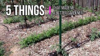 5 Things That Made Me A Better Gardener