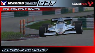 Cadwell Park Circuit - NEW CONTENT REVIEW - iRacing Ep. 927