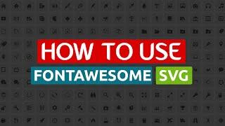 How to use Fontawesome SVG? Fontawesome 5 Tutorial
