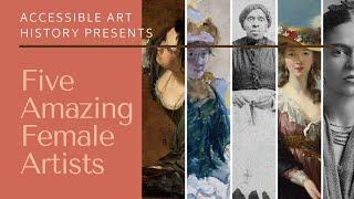 Five Amazing Female Artists