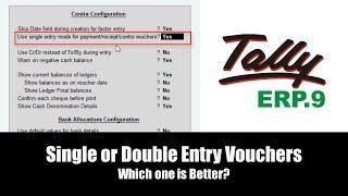 Single vs. Double Entry Mode in Tally ERP 9 Tutorial