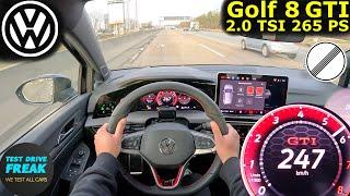 2024 VW Golf 8 GTI Facelift 265 PS  Top Speed Autobahn POV with Fuel Consumption Test