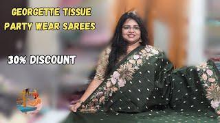 30% Discount Sale. Party Wear Sarees. Tissue Georgette Sarees. Semi Tussar Sarees.