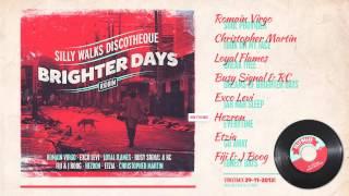 Brighter Days Riddim Megamix - prod. by Silly Walks Discotheque