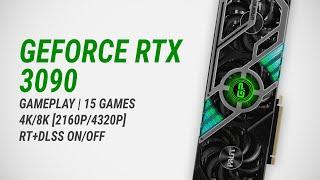GeForce RTX 3090 w/ Ryzen 9 3900XT | Gameplay in 15 games in 4K/8K