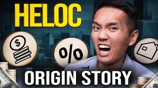 HELOC Strategy -  Where Did It Come From?