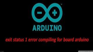 exit status 1 error compiling for board arduino, FIX.