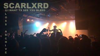 Scarlxrd - I WANT TX SEE YXU BLEED (Live at Washington D.C) /// ARCHIVE