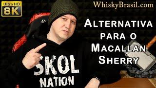 Alternativa para o Macallan Sherry