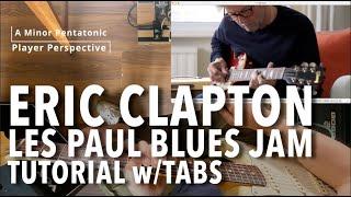 Eric Clapton Les Paul Pentatonic Blues Jam // Tutorial w/Tabs