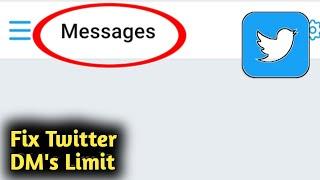 How to Fix Twitter DM Limits