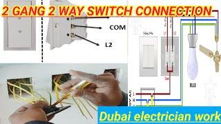 2 GANG 2 WAY SWITCH CONNECTION DUBAI SWITCH CONNECTION @HELLO.PWD.electricalvlog