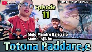 Filem Comedi Bugis || Totona Paddare,e || Episode 11