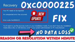 Your PC needs to be repaired error code 0xc0000225