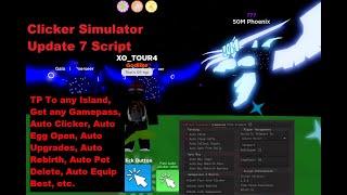 [UPD7] Clicker Simulator OP Script TP To any Island, Free Gamepasses, Auto Everything, etc. [LuaXe]