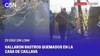 LOAN: hallaron rastros QUEMADOS en la CASA de CAILLAVA