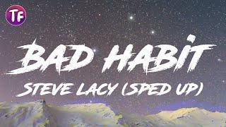 Bad habit - Steve lacy (sped up)