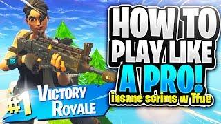 HOW TO PLAY LIKE A PRO! INSANE Scrims with Tfue! Fortnite Battle Royale