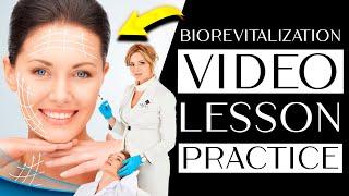 Biorevitalization - video lesson practice