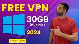 The Best Free VPN for Windows: 30GB Data Per Month Unleashed!