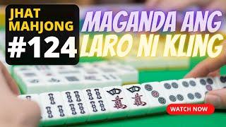 Jhat Mahjong Series #124 MAGANDA ANG LARO NI KLING