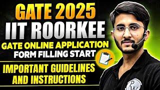 GATE 2025 Application Form Out | How to Apply | Important Instructions And Guidelines