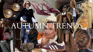 MY TOP 10 AUTUMN FASHION TRENDS 2024 - wearable fashion trends for fall