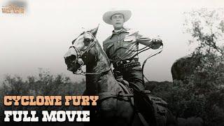 Cyclone Fury | Full Movie | Wild Westerns