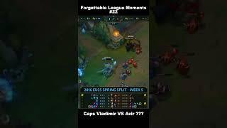 Caps VLADIMIR against AZIR   #leagueoflegends  #leaguemoments