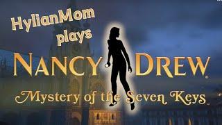 First Playthrough | Nancy Drew: Mystery Of The Seven Keys | HELP