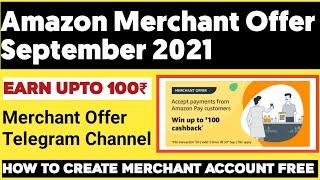 Amazon Merchant Offer Earn 100₹ | How To Create Amazon Merchant Account Via Agent Free | Merchant Ty