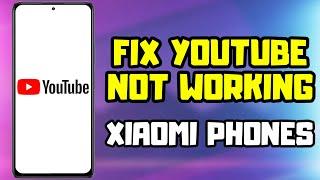 How to FIX YouTube Not Working | Xiaomi Phones