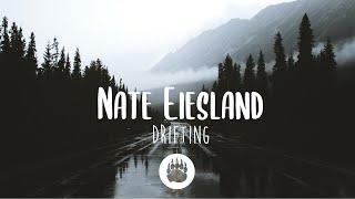 Nate Eiesland - Drifting (Lyrics)