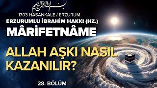 Allah Aşkı Nasıl Kazanılır? | Erzurumlu İbrahim Hakkı Hz. | Sesli Kitap (Marifetname)