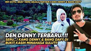 KESERUAN KANG DENNY & BANG DAFY DI BUKIT KASIH MINAHASA SULAWESI UTARA!!