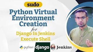 Part 1: Python Virtual Environment Creation for Django in Jenkins Execute Shell |Ubuntu 20.04 LTS