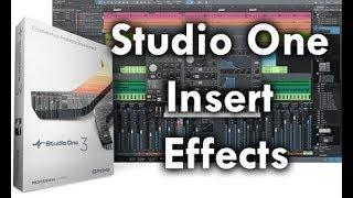 How to use Effects and Inserts in Studio One