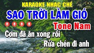 Sao Trời Làm Gió Karaoke Tone Nam ( F#m ) Nhạc Chế - Cơm đã ăn xong rồi rửa chén đi anh