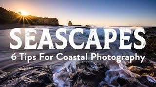 6 Tips For Killer Seascape Photography