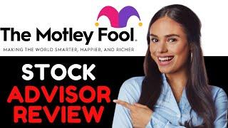 Motley Fool Stock Advisor Review 2024 - Is It Worth It?