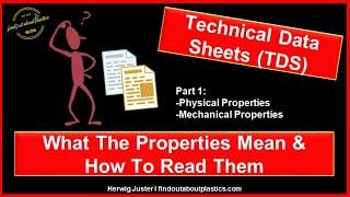 Thermoplastic Technical Data Sheets - What The Properties Mean & How to Read Them (Part 1)