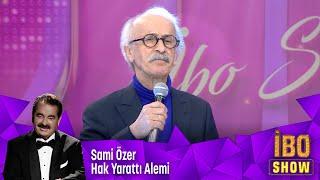 Sami Özer - Hak Yarattı Alemi