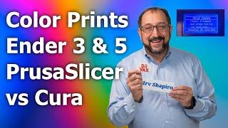 Multi Color 3d Prints on Ender 5/3 Using PrusaSlicer vs Cura