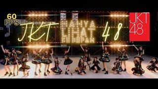 JKT48 - Hanya Lihat Kedepan (Remastered Audio) HDQ Video 60FPS