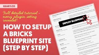 How to Create a Bricks "Blueprint" Site for Rapid Development (Every WP & Plugin Setting Revealed!)
