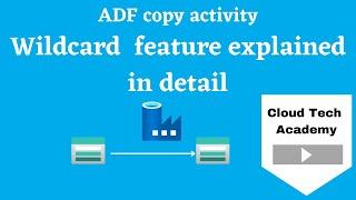 3.ADF Wildcard Explained in Detail | Copy activity  |  Part-II