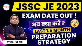 JSSC JE Exam Date 2023 Out | Jharkhand Je Last 1.5 Month Preparation Strategy