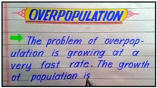 Write an Essay On Overpopulation | Essay Writing On Overpopulation | Essay Writing